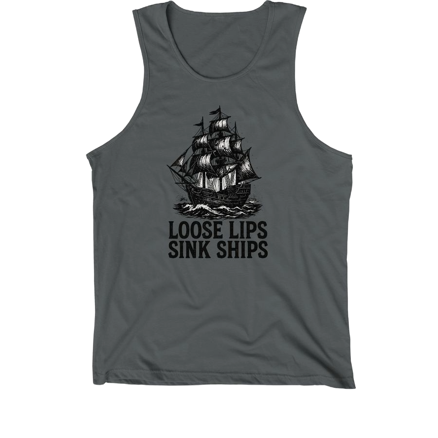 Loose Lips Sink Ships - Singlet