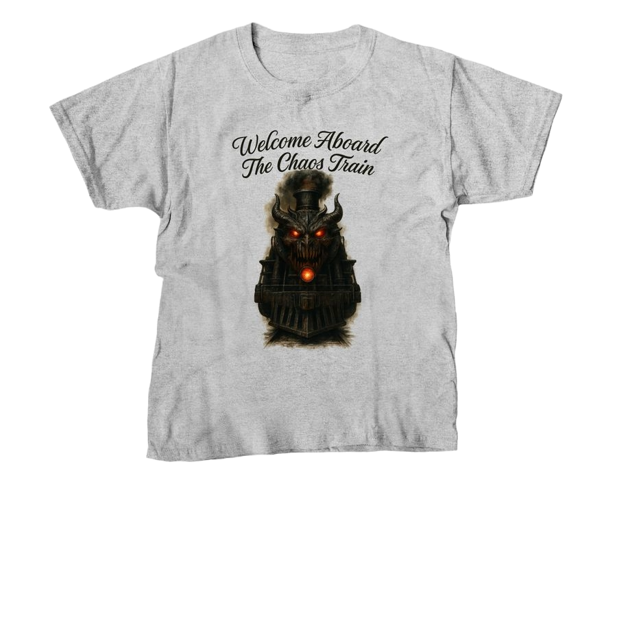Welcome Aboard The Chaos Train - YOUTH Unisex Tee