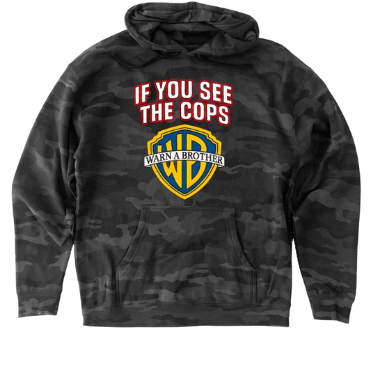 If You See Cops - Warn A Brother - Heavyweight Camo Pullover Hoodie