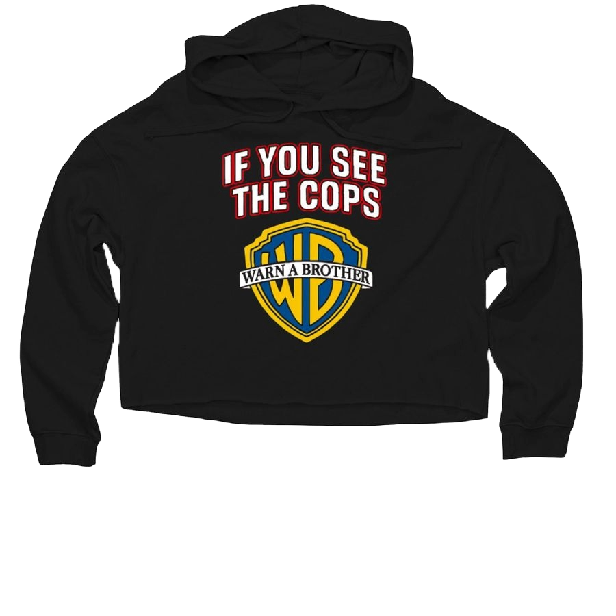 If You See Cops - Warn A Brother - Women's Lightweight Cropped Hoodie