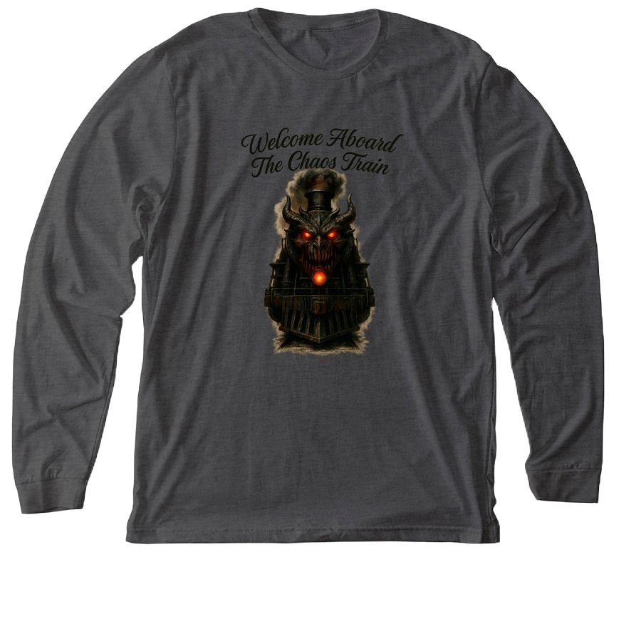 Welcome Aboard The Chaos Train - Long Sleeve Tee