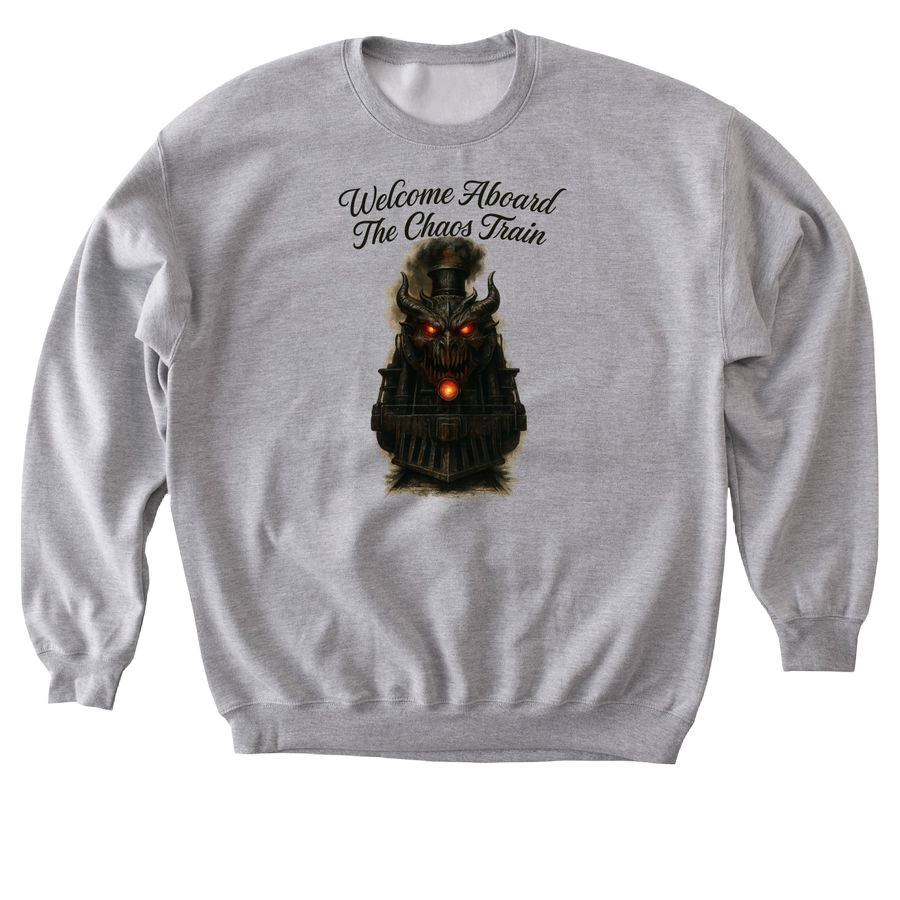 Welcome Aboard The Chaos Train - Softstyle Crewneck Sweatshirt