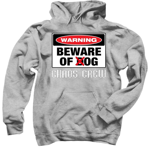 The Chaos Chronicles Pullover Hoodie - WARNING BEWARE OF THE OG CHAOS CREW